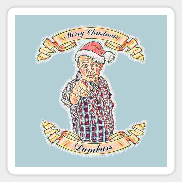 Merry Christmas Dumbass Magnet by BigTexFunkadelic